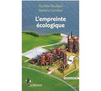 L'empreinte écologique Aurélien Boutaud (Auteur), Natasha Gondran (Auteur)