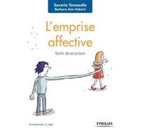 L'emprise affective Saverio Tomasella (Auteur), Barbara-Ann Hubert (Auteur)