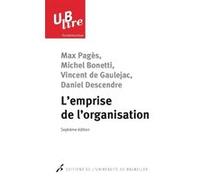 L'emprise de l'organisation Max Pagès (Auteur), Michel Bonetti (Auteur), Vincent de Gauléjac (Auteur)