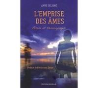 L'emprise des âmes Anne Deligné (Auteur), PATRICE VAN EERSEL (Préface)