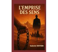 L'emprise des sens