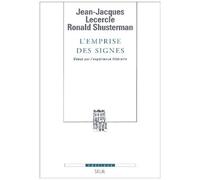 L'emprise Des Signes - Debat Sur L'experience Litteraire