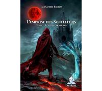 L'Emprise des Souffleurs: Le Chant des Dupes