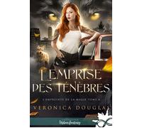 L'emprise des ténèbres L'empreinte de la magie, T4 - Veronica Douglas - Collection Infinity - broché - Roman