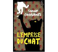 L'Emprise du chat - Sophie Chabanel - Points - Poche - Roman