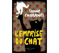L'Emprise du chat - Sophie Chabanel - Seuil - broché - Roman