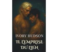 L'emprise du lien: Une Romance Omegaverse MM