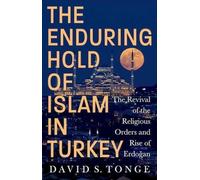 L'emprise durable de l'islam en Turquie