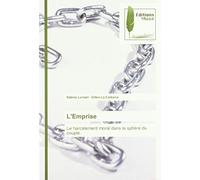 L'Emprise: Le harcèlement moral dans la sphère du couple.