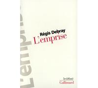 Régis Debray – L'Emprise – Essai – Broché – Gallimard