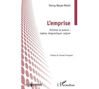 L'emprise: Victimes et auteurs : repérer, diagnostiquer, soigner