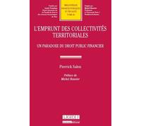 L'emprunt Des Collectivités Territoriales - Un Paradoxe Du Droit Public Financier | Occasion