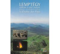 Lemptégy: Volcan à ciel ouvert pour comprendre la Chaîne des Puys