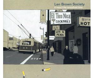 Len Brown Society - It Wasn'T the...