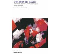 L'en-deca des images - Jean-Baptise Chantoiseau - Champ Vallon - broché - Essai