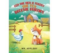 Len The Hen & Freddy The Fox Become Friends