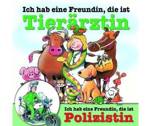 Lena Beyer Ich hab eine Freundin, die ist Tierärztin (CD)