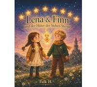 Lena & Finn: und der Hüter der Sieben Sterne