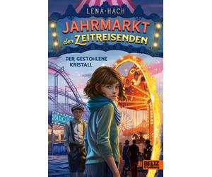 Lena Hach Tobia Jahrmarkt der Zeitreisenden - Der gestohlene Kristall: B (Relié)