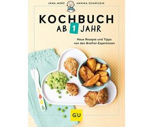 Lena Merz Annin Kochbuch ab 1 Jahr: Neue Rezepte und Tipps von den Breif (Relié)