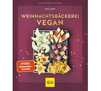 Lena Merz Weihnachtsbäckerei vegan (GU Küchenratgeber) (Relié)