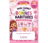 Léna MON CARNET DES BONNES HABITUDES: LE CHALLENGE DES 30 JOURS