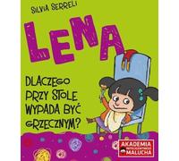 Lena Pourquoi il est bon d'être poli à table Silvia Serreli (Buch auf Polnisch)