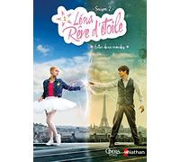 Léna rêve d'étoile - saison 2 - Entre deux mondes - Tome 1 - Dès 8 ans