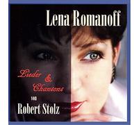 Lena Romanoff - Lieder & Chansons Von Robert Stolz [Import]