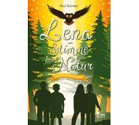 Lena - Stimme der Natur: und die geheime Welt der Mächte