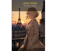 Lena Voss: Das Lächeln der Schlange