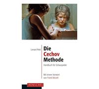 Lenard Petit Die Cechov-Methode: Handbuch für Schauspieler. Mit einem Vo (Poche)