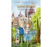 Lenas Schloss: Das Geheimnis um die Truhe. Eine Geschichte über Elfen und Geheimnisse.
