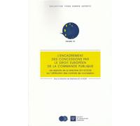 L'encadrement des concessions par le droit européen de la commande publique Les apports de la directive 2014/236/ue sur l'attribution des contrats de conces - S. De La Rosa - Societe Legislation Compa