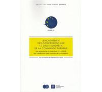 L'encadrement des concessions par le droit européen de la commande publique les apports de la directive 2014/23/UE sur l'attribution des contrats de concession Les apports de la directive 2014/236/ue 