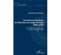 Désiré Balabala Nembenze – L'encadrement juridique de l'éducation au Congo-Kinshasa (1885-1986)