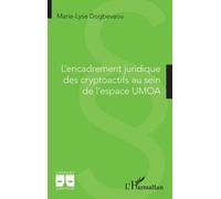 L'encadrement Juridique Des Cryptoactifs Au Sein De L'espace Umoa
