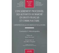 L'encadrement processuel des autorités de marché en droits français et communaut Contentieux de la concurrence et de la Bourse - Delicostopoulos c. s. - Lgdj - broché - Scolaire / Universitaire