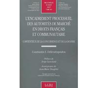L'encadrement processuel des autorités de marché, tome 364