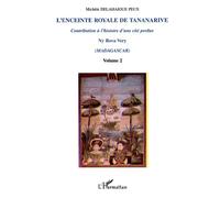 L'enceinte royale de Tananarive — Ny Rova Very n°2, Photographies — L'Harmattan