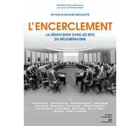 L'Encerclement-La démocratie dans Les rets du néolibéralisme
