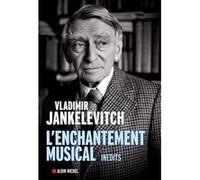 L'Enchantement musical Vladimir Jankélévitch (Auteur)