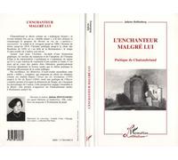 L'enchanteur Malgré Lui - Poétique de Chateaubriand - Juliette Hoffenberg - L'harmattan - Livre