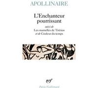 L'Enchanteur pourrissant / Les Mamelles de Tirésias /Couleur du temps Guillaume Apollinaire (Auteur), André Derain (Illustration), Michel Décaudin (Edité par)