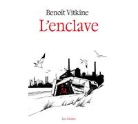 L'Enclave - Benoît Vitkine - Les Arenes Eds - broché - Roman