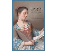 L'enclos des Lumières. Essai sur la culture littéraire en Suisse Romande au XVIIIe siècle