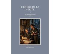 L'encre de la verite: LES SENTINELLES DU LYS