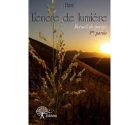 L'encre de lumière: 1ère partie