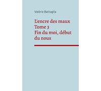 L'encre des maux Tome 3 Fin du moi, début du nous