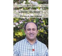L'encre des regrets: Préface de Paul Ardenne
